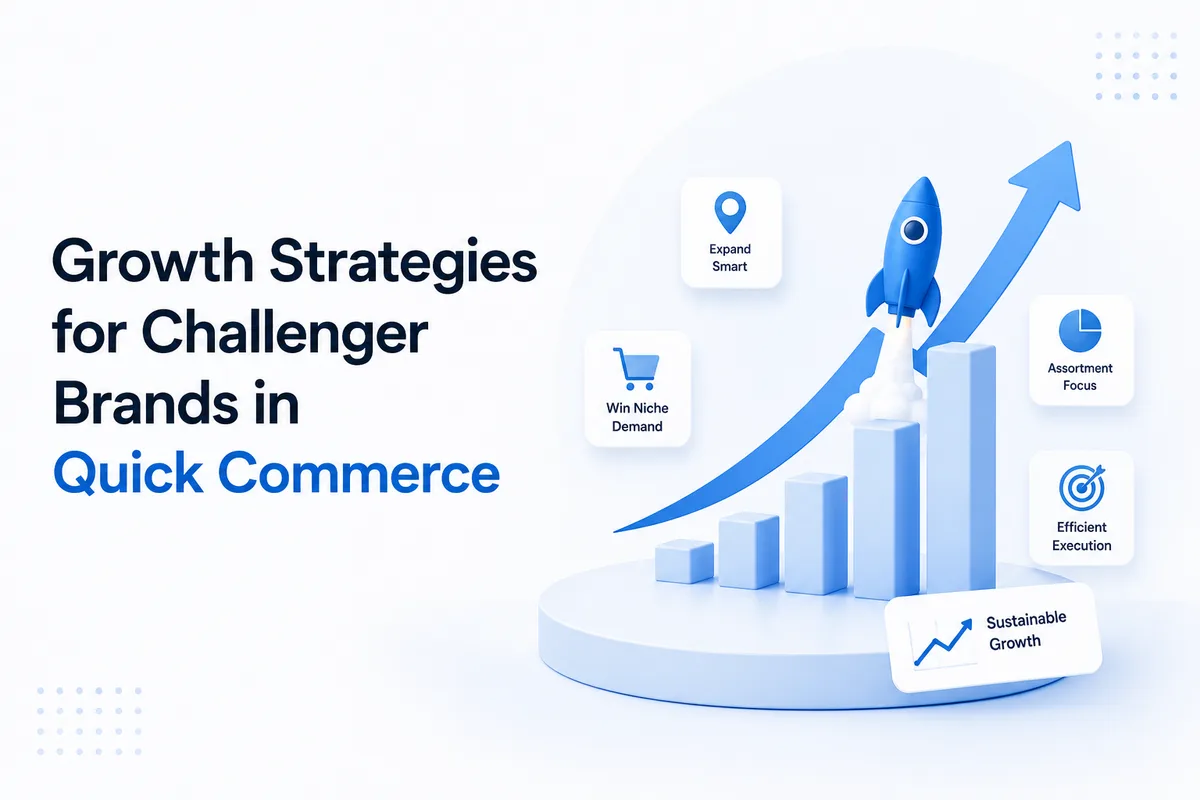 Growth Strategies for Challenger Brands in Quick Commerce